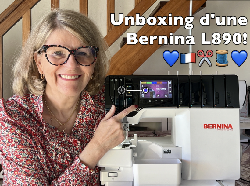 Journal créatif de voyage 2025-2026 #54– Unboxing (déballage) d&rsquo;une Bernina L890!&nbsp;🇫🇷✂️🧵🧶💙